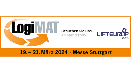 LIFTEUROP nimmt an der LogiMat in Stuttgart teil, und Sie?